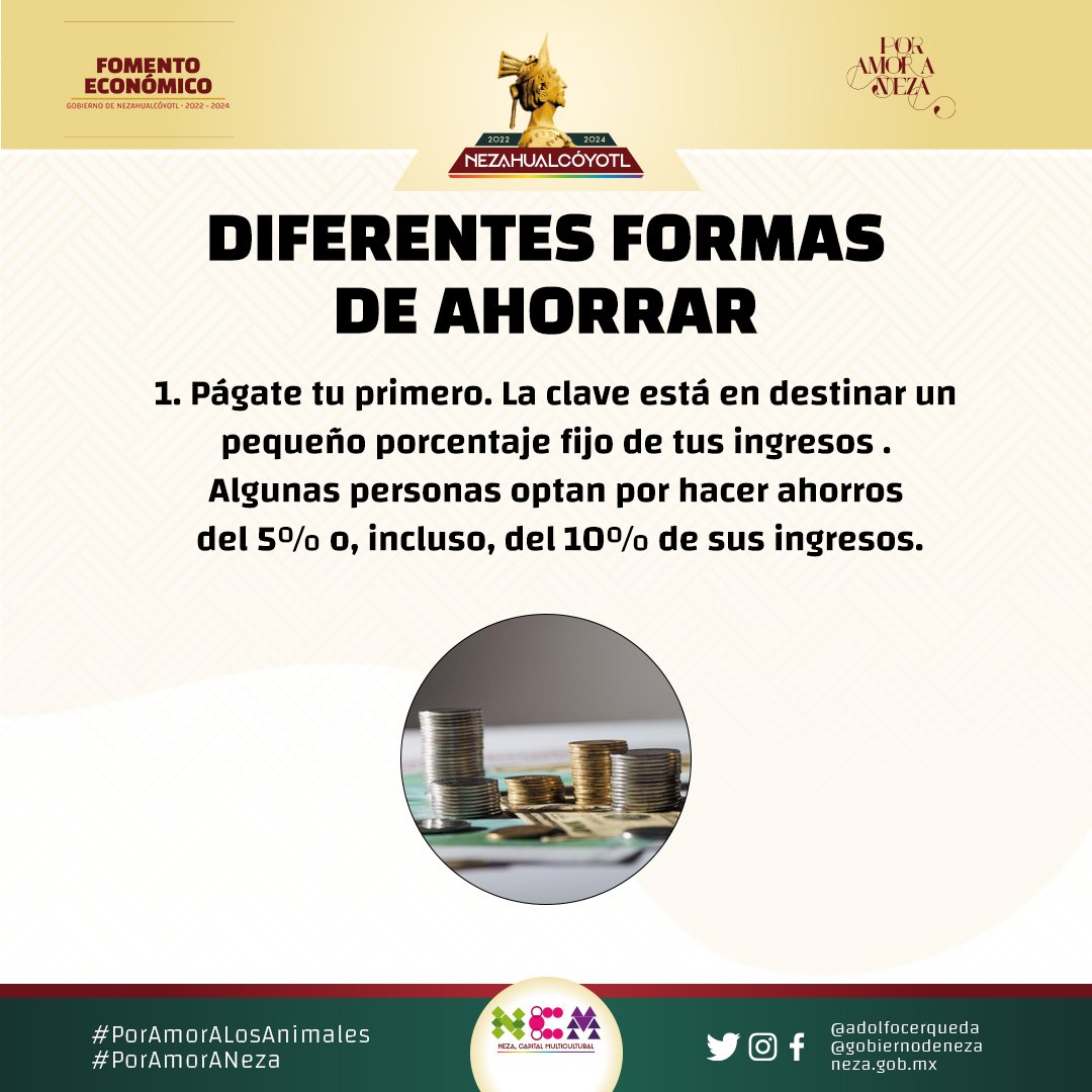 GobNeza's tweet photo. #TipsAhorro 💰 | Si quieres contar con un plan a futuro, juntar un fondo para emergencias y tener seguridad financiera, seguir alguno de los siguientes métodos para ahorrar dinero 💷 💳 💰 te será de gran ayuda.
#Neza #CapitalMulticultural 🦊 https://t.co/ajIEUy5cRf
