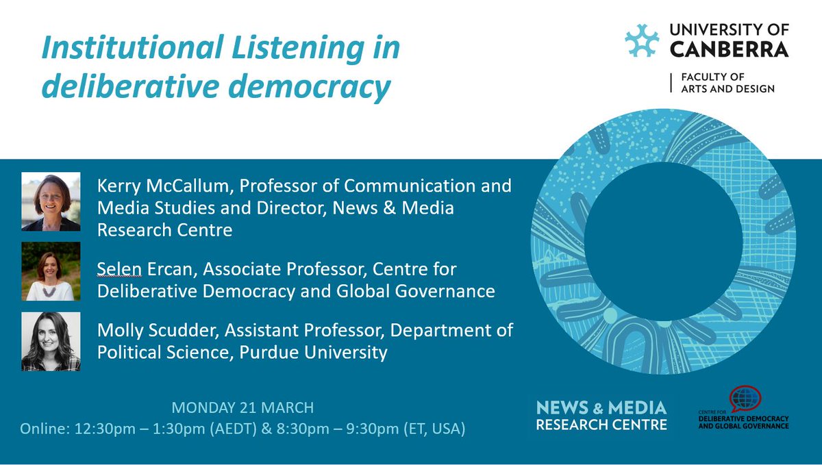 NewsMediaRC's tweet photo. REMINDER SEMINAR TODAY - 21 MAR 2022 @ 12:30pm (AEDT) with @Kerrymccallum @selenAercan @mollyscudder discussing "Institutional Listening in deliberative democracy" @DelDemUCan @UniCanberra @PurdueLibArts @UCResearch1

Register through nmrc@canberra.edu.au https://t.co/eSmn4pwN7G