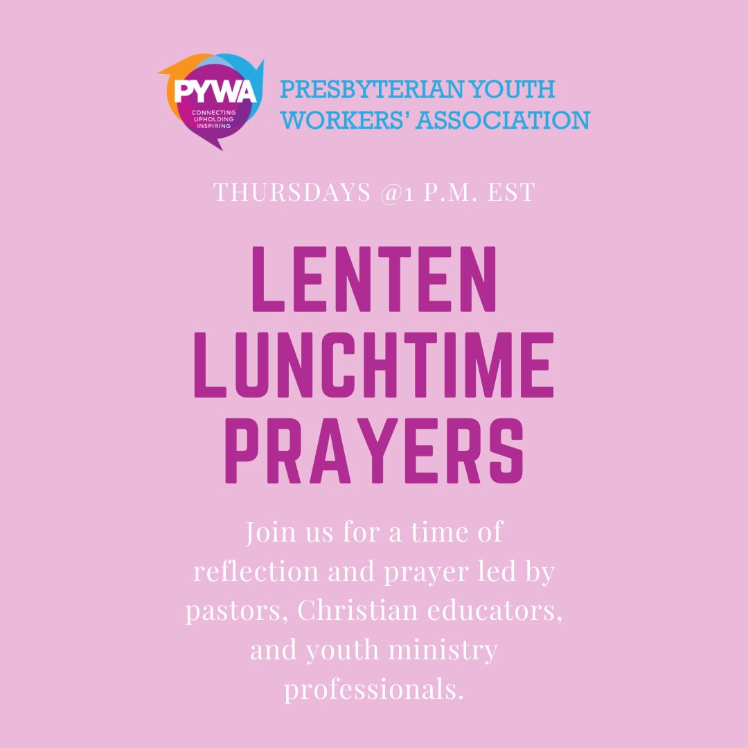 PYWA_PCUSA's tweet photo. PYWA invites youth workers to take a 30 minute break during Lent to breathe, to be led in prayer, and to be in community with others.  March 24 @ 1: PM ET �� Rev. Bill Buchanan
https://t.co/i8SLhJ86Vf https://t.co/1GKlHo2C5t