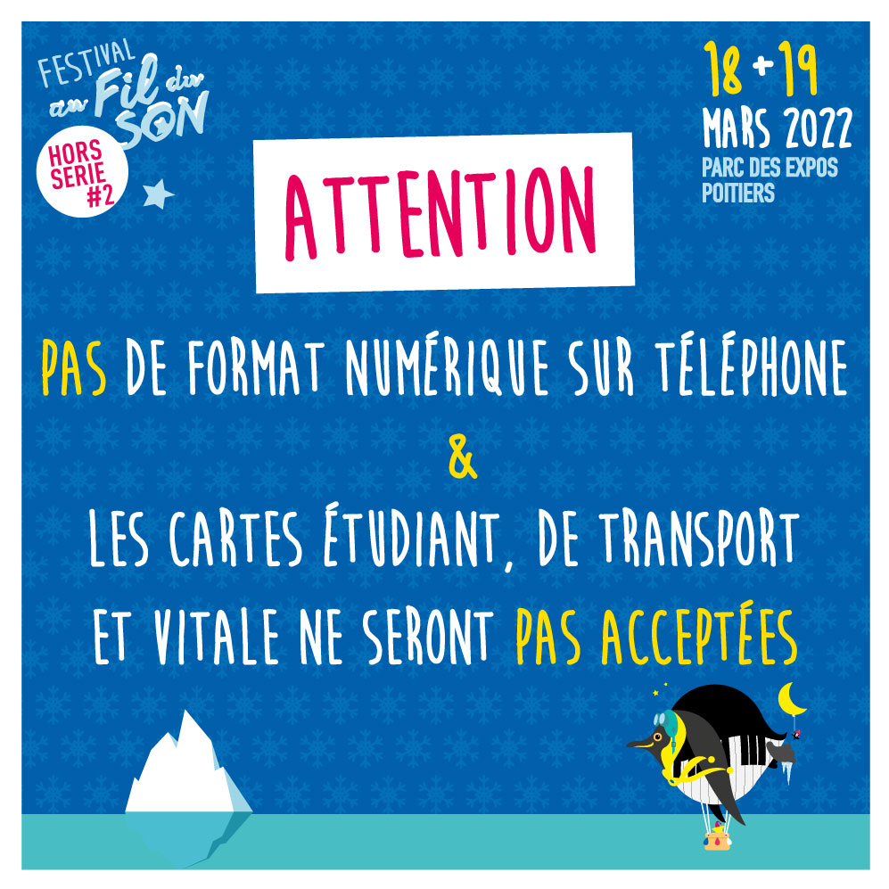 HORS SERIE #2 - PASS CULTURE 
Réservations pass culture : 
•Vous avez réservé en « duo » :  présentez-vous en même temps pour accéder au festival
•N’oublie pas ta pièce d’identité 
⚠Pas de format numérique
⚠Les carte étudiant, de transport et vitale ne seront pas acceptées !