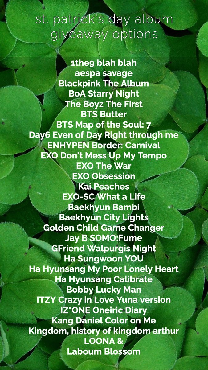 TooOld4Kpop's tweet photo. Today is St Patrick's Day--try your luck with this special giveaway

PRIZE:

- one winner gets an album of their choice of 1 brand new, sealed album from this list

TO ENTER:
- Follow @TooOld4Kpop
- RT

- Worldwide
- Closes 3/26/22 8PM
- Ready to ship https://t.co/65cXJSRKMg