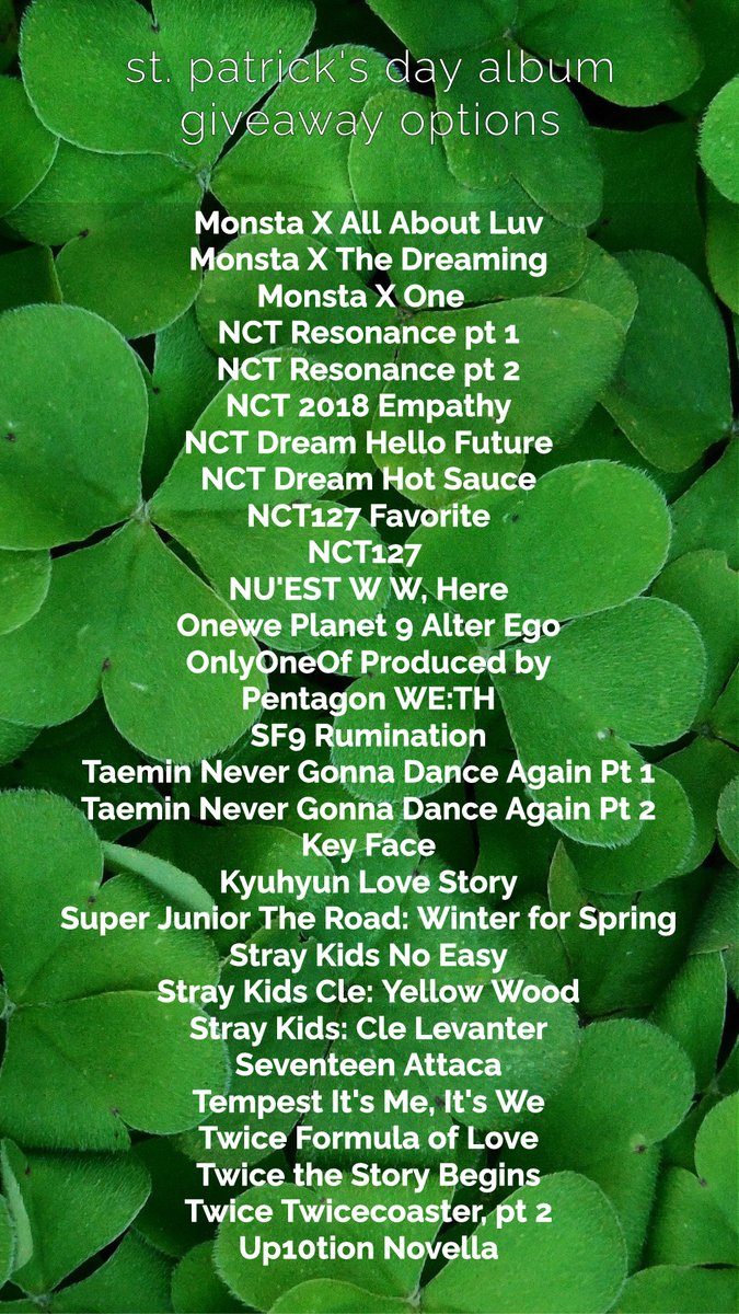 TooOld4Kpop's tweet photo. Today is St Patrick's Day--try your luck with this special giveaway

PRIZE:

- one winner gets an album of their choice of 1 brand new, sealed album from this list

TO ENTER:
- Follow @TooOld4Kpop
- RT

- Worldwide
- Closes 3/26/22 8PM
- Ready to ship https://t.co/65cXJSRKMg