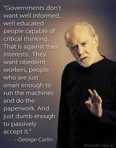 Back in the 70s, I remember thinking George Carlin was just a bright, anti-establishment comedian. Now he looks like a prophet!