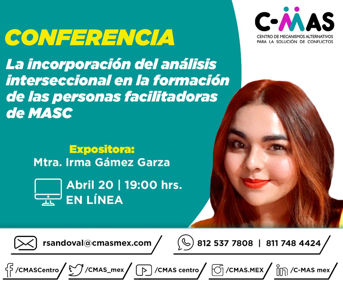 CONFERENCIA | ABRIL 2022

La incorporación del análisis interseccional en la formación de las personas facilitadoras de MASC
💻 Vía Zoom 📅 20 abril ⏰19:00 hrs.

INFO WhatsApp: 812 537 7808  |  811 748 4424