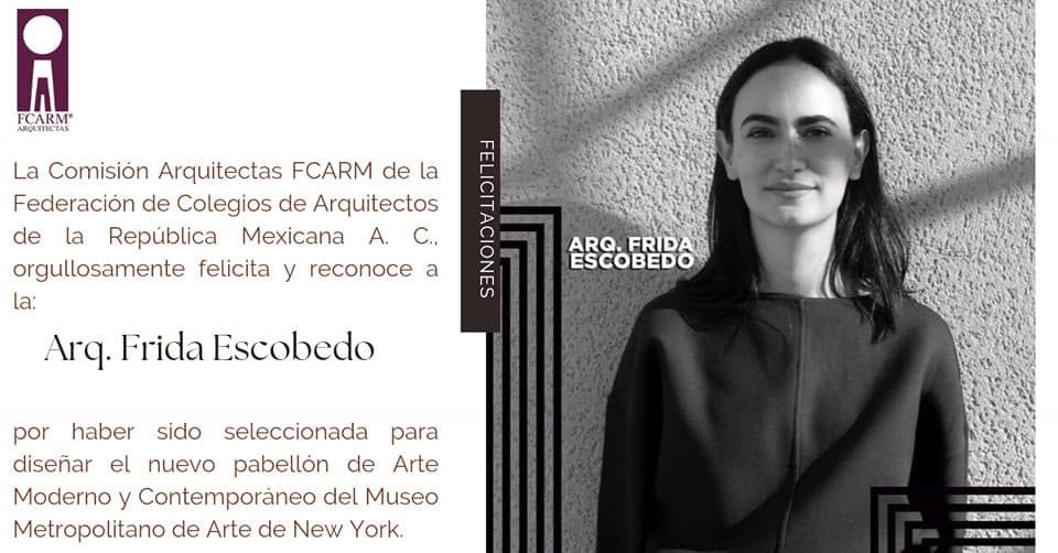 rquitectasFCARM's tweet photo. La Comisión @rquitectasFCARM de la @FCARMNacional orgullosamente felicita y reconoce a la Arq. @fridaescobedo por haber sido seleccionada para diseñar el nuevo pabellón de Arte Moderno y Contemporáneo de The Metropolitan Museum of Art, New York.
#ArquitectasFCARM https://t.co/PbcV5S3ovE