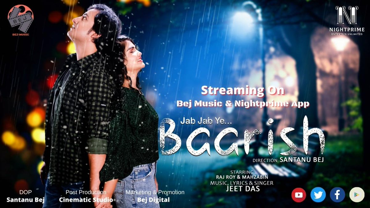 NightPrimeOTT's tweet photo. Song #Jab_Jab_Ye_Baarish Releasing on 23rd of March 2022 only on #Bej_Music and #NIGHTPRIME App Director &amp; DOP #Santanu_Bej Cast - #Raj_Roy &amp; #Mahzabin Singer - #Jeet_Das 
Post Production - #Cinematic_Studio
Marketing &amp; Promotion - #bej_digital https://t.co/91DQGCaNqq