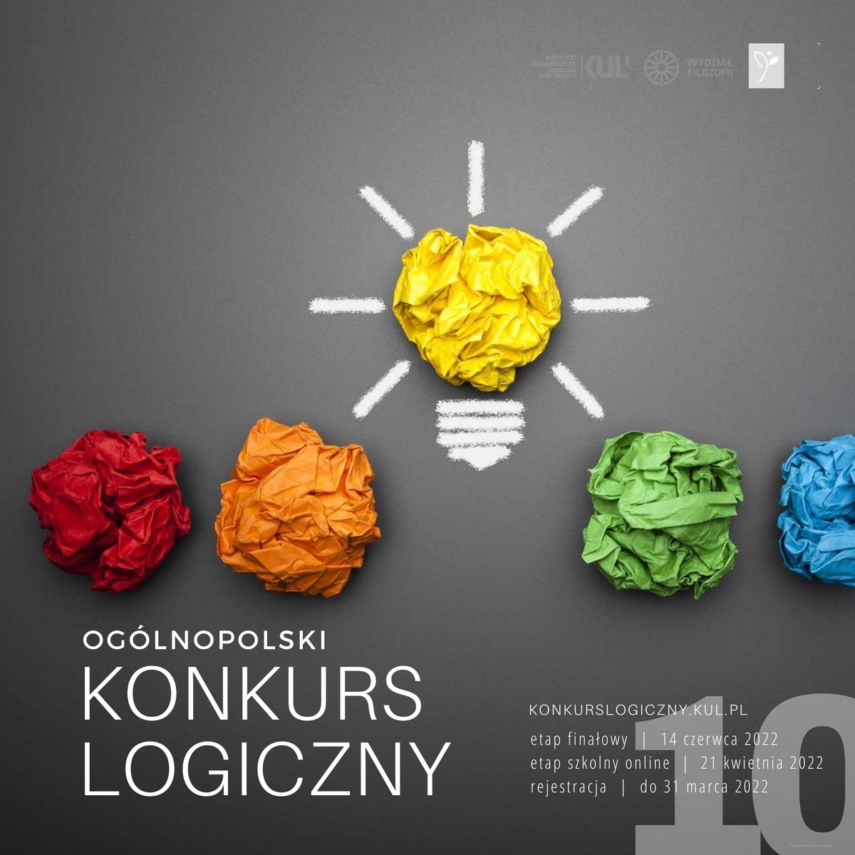 FilozofiaKUL's tweet photo. Zapraszamy do wzięcia udziału w Jubileuszowym X Ogólnopolskim Konkursie Logicznym. Etap szkolny odbędzie się w formie ONLINE 21.04.2022. Szkoła zgłasza udział do 31.03.2022. 
Szczegółowe informacje na https://t.co/HFxblh9UEE. https://t.co/VQPEZra5fw