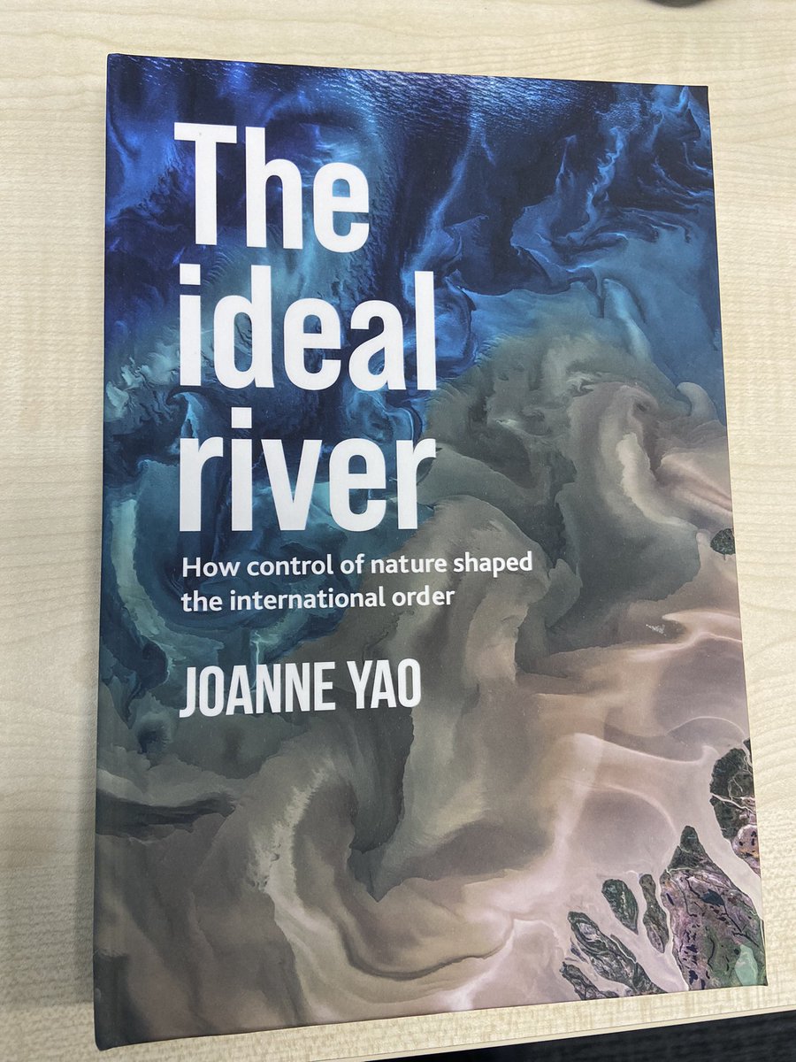 JoanneYao55's tweet photo. My book on rivers and international order has finally arrived in physical form! Come for the kickass cover and stay for a story about the construction of the ideal river in our geographical imaginations which led to the first IOs! https://t.co/4ihgB63qGE https://t.co/wRd5n435EL