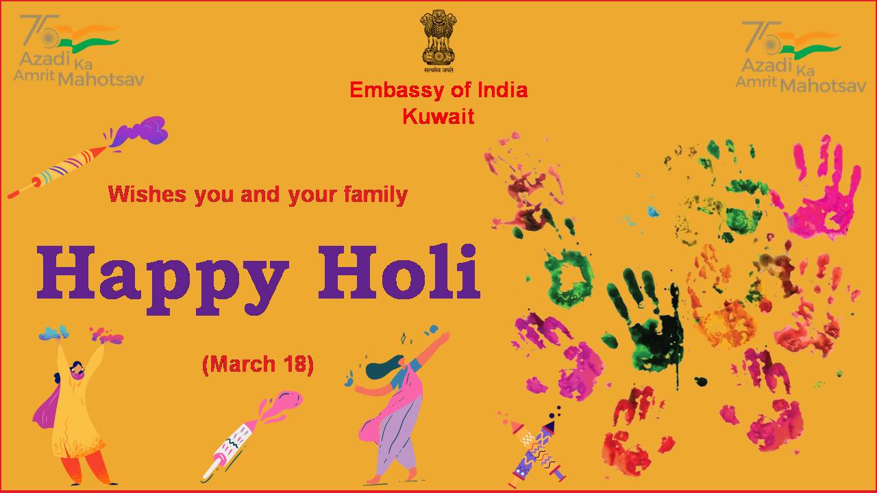 Embassy of India, Kuwait Wishes Everyone a Very Happy Holi!