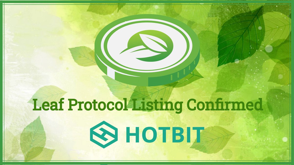 leaf_protocol's tweet image. 🎉Hotbit is scheduled to list LEAF (Leaf Protocol) on Global Section.

⏰Deposit function launches at: 2022.03.25  06:00 AM UTC
⏰Trading function launches at: 2022.03.25  08:00 AM UTC
⏰Withdrawal function launches at: 2022.03.25  08:00 AM UTC

Details👉🏻hotbit.zendesk.com/hc/en-us/artic…