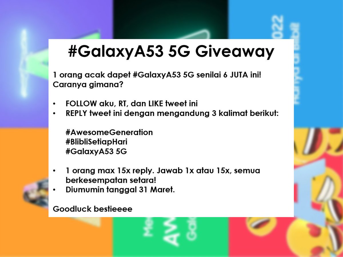 bliblidotcom's tweet photo. Mau SAMSUNG GALAXY A53 5G ✨𝙜𝙧𝙖𝙩𝙞𝙨✨? 

Cek caranya di gambar, reply pake ini:

#AwesomeGeneration 
#BlibliSetiapHari 
#GalaxyA53 5G

Good luck! 👇🏁
https://t.co/wtTt4peH11 https://t.co/tRlMYlHuHp