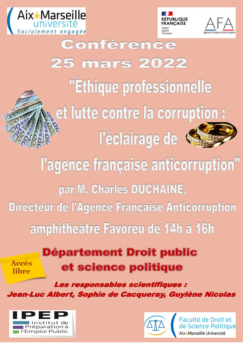 ⚖️ CONFERENCE « ETHIQUE PROFESSIONNELLE ET LUTTE CONTRE LA CORRUPTION : L'ECLAIRAGE DE L'AGENCE FRANCAISE ANTICORRUPTION » par Monsieur Charles DUCHAINE, Directeur de l'Agence Française Anticorruption 

📆 25 mars 2022 de 14h à 16h
📍 Amphithéâtre Louis Favoreau 
🚪 Accès libre
