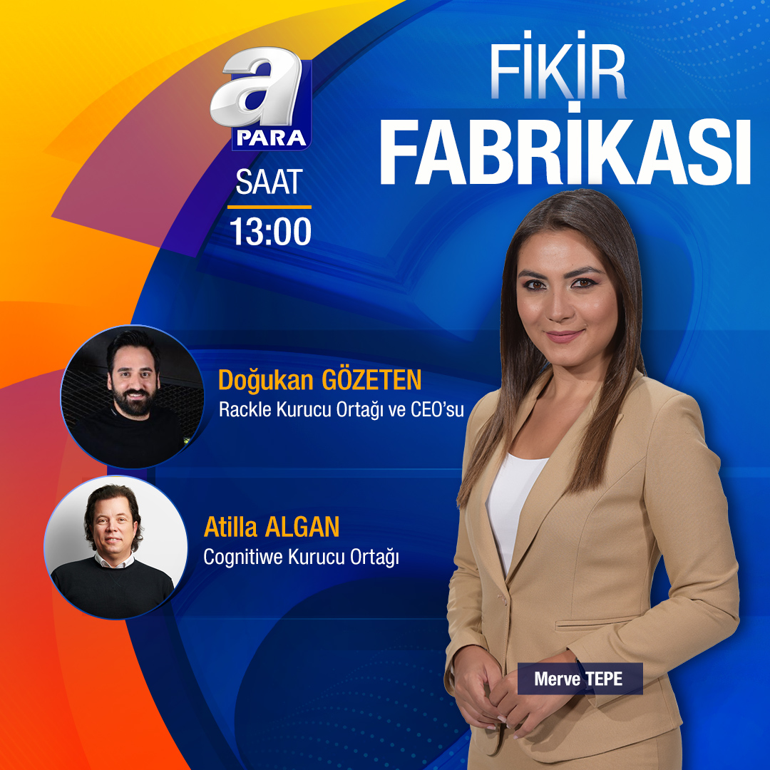 Fikir Fabrikası'nda Merve Tepe'nin konukları

📍<a href="/rackle_io/">Rackle</a> Kurucu Ortağı ve CEO'su Doğukan Gözeten (<a href="/dgozeten/">Dogukan Gozeten</a>)
📍<a href="/cognitiwe/">Cognitiwe</a> Kurucu Ortağı Atilla Algan

🕐13:00'te A Para'da!