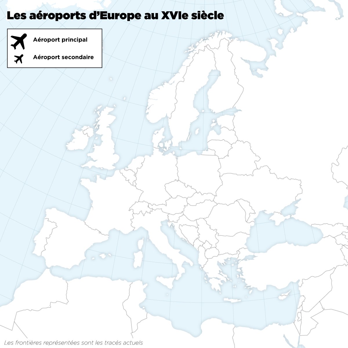 ✈️🗺 Les aéroports d'Europe au XVIe siècle

(carte très importante)