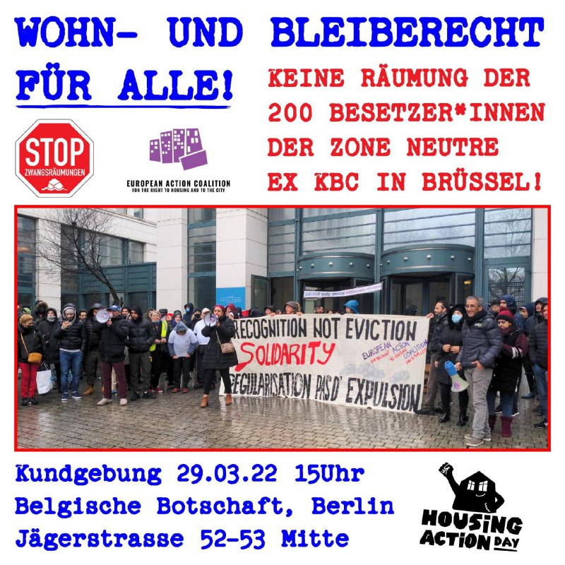 🤜Kommt mit uns am 29.03. /15:00 Uhr zur belgischen Botschaft um gegen die unmenschliche Räumung von 200 Menschen zu demonstrieren, die vom belgischen Staat & der EU illigalisert werden und besoders von der #Wohnungskrise in Europa betroffen sind. #HousingActionDay2022 #Berlin