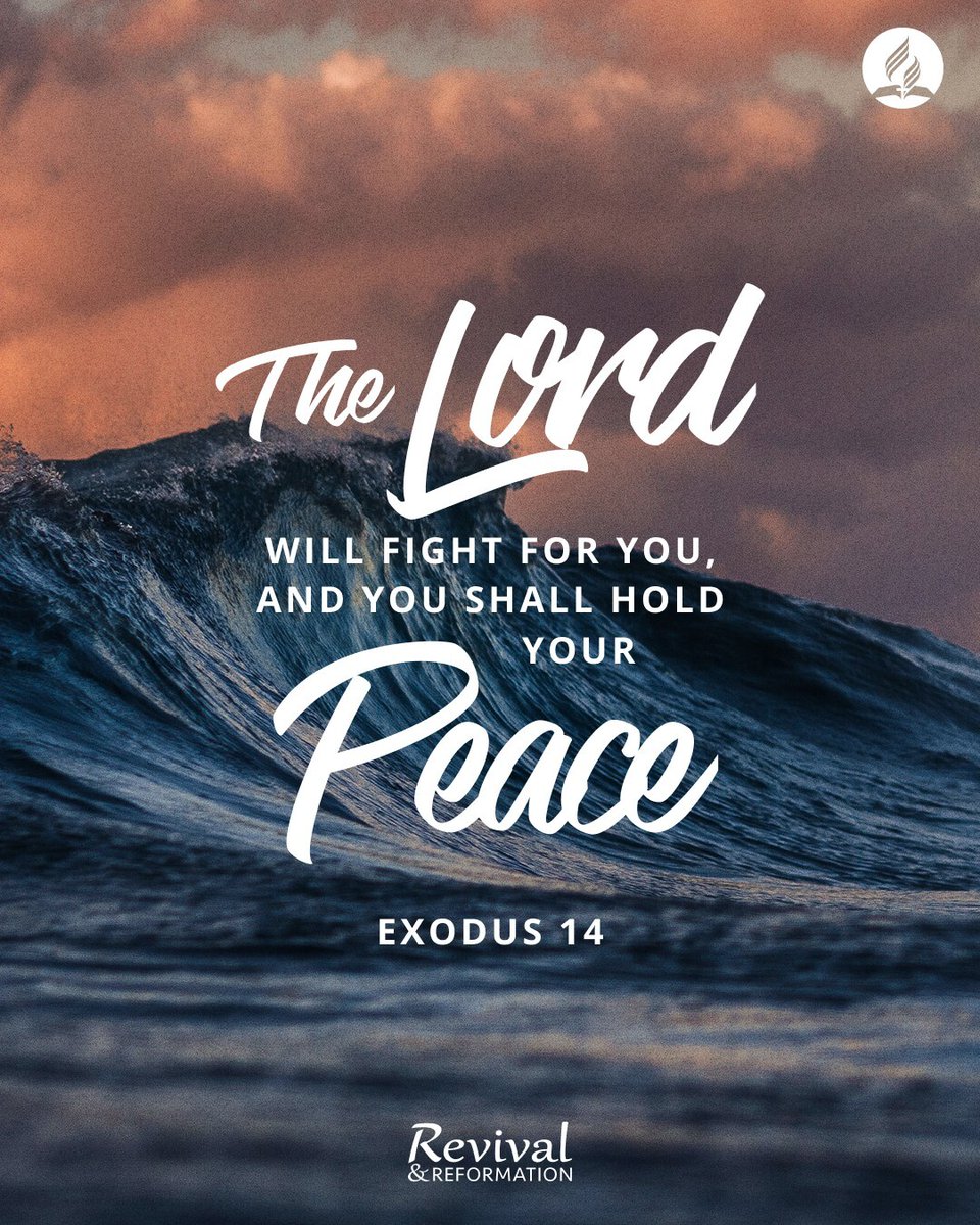 🕊 "The Lord will fight for you, and you shall hold your peace." Exodus 14:14 (NKJV).

Go to Daily Bible Reading 👉 revivalandreformation.org/bhp/en/bible/e…