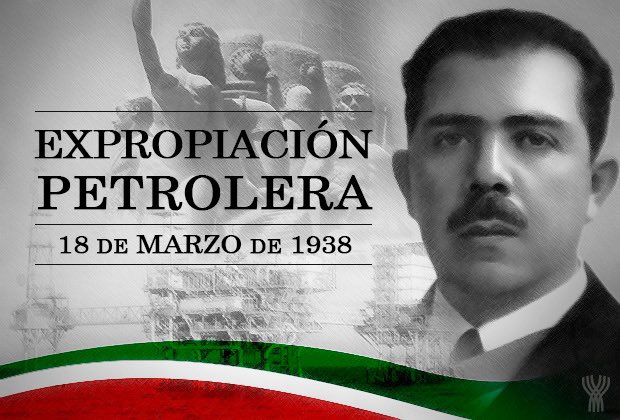 ANIVERSARIO DE LA EXPROPIACIÓN PETROLERA EN MÉXICO.

<La miseria, la ignorancia y los vicios esclavizan a los pueblos>. Lázaro Cárdenas del Río
