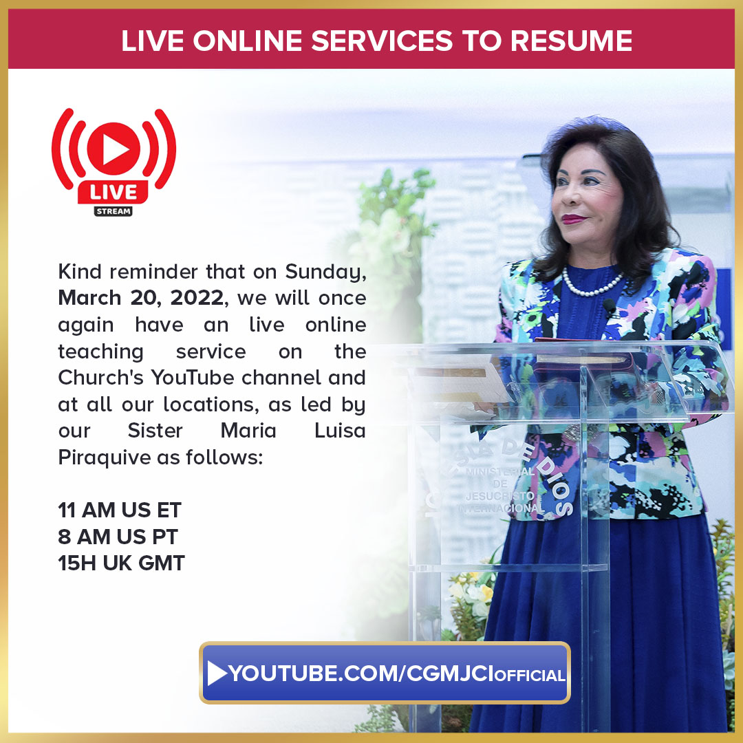 CGMJCI Official on X: On Sunday, March 20, 2022, we will once again have a  live online teaching service on the Church's  channel and at all our  locations, as led by