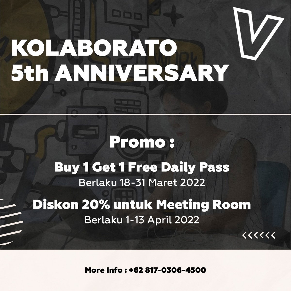 Untuk merayakan Anniversary Kolaborato yg ke 5, ada promo menarik nih untuk Koworkers!
Setiap booking 1 Daily Pass selama 18-31 Maret, gratis 1 Daily Pass untuk 1 orang bagi Koworkers yg ingin menjadi member harian.
Koworkers yg ingin menggunakan Meeting Room juga ada promo loh!