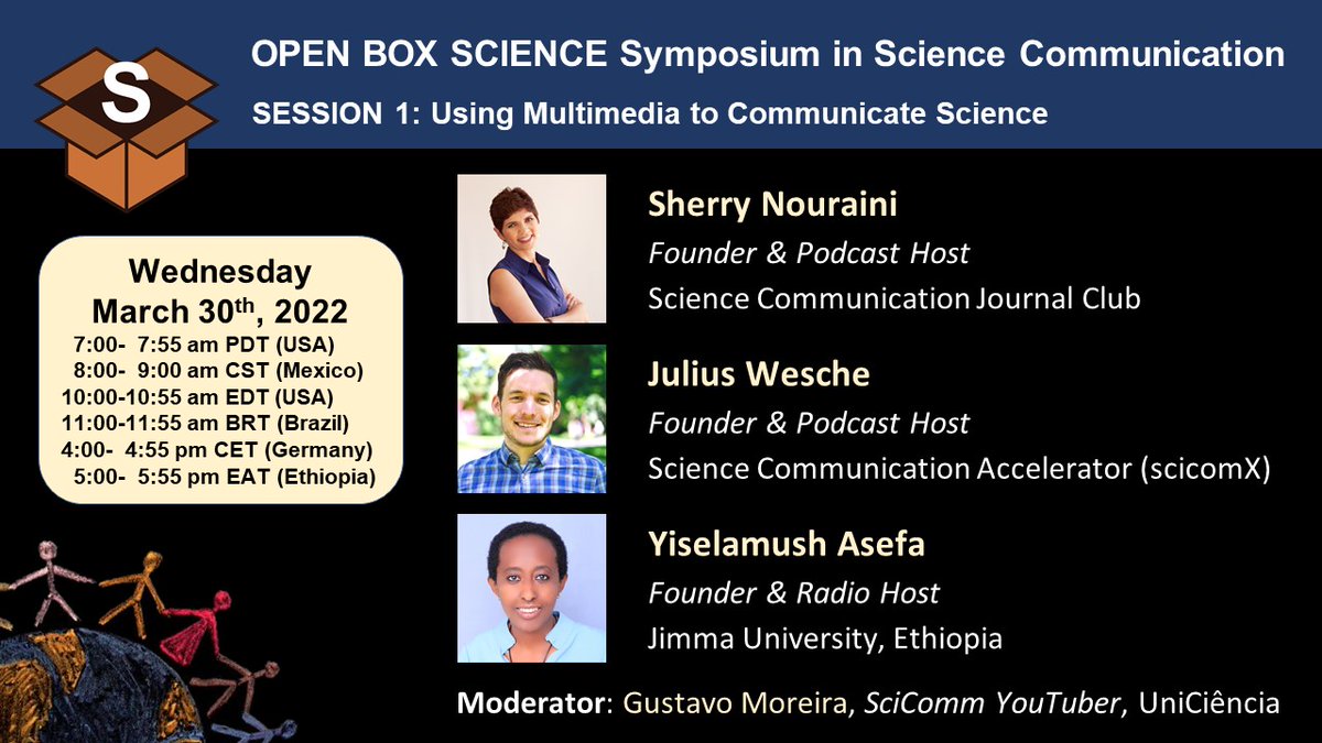 𝟐𝟎𝟐𝟐 𝐒𝐲𝐦𝐩𝐨𝐬𝐢𝐮𝐦 𝐢𝐧 𝐒𝐜𝐢𝐞𝐧𝐜𝐞 𝐂𝐨𝐦𝐦𝐮𝐧𝐢𝐜𝐚𝐭𝐢𝐨𝐧
#1: Using Multimedia to Communicate Science
⏱Wed, Mar 30, 10-10:55a ET
📍 @snouraini @scicomm_jc @UCSDExtension
📍 @juliuswesche @NTNU
📍 Yiselamush Asefa, @JimmaUniv
👉#Livestream @OpenBoxSci YouTube