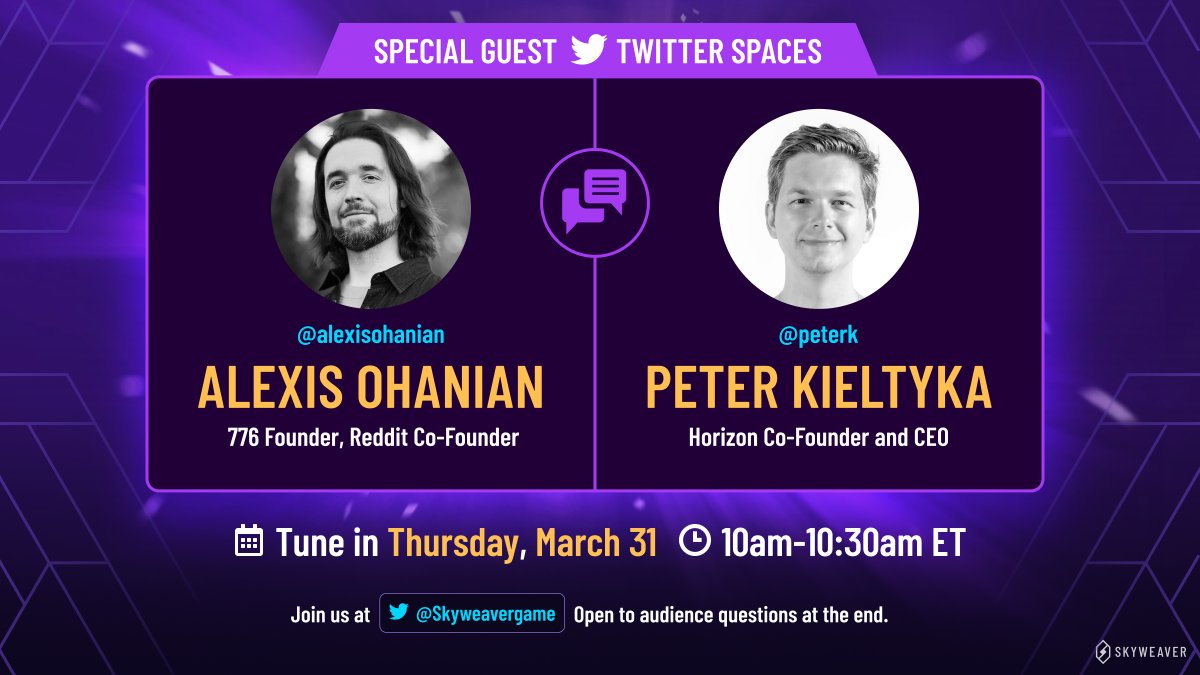 SkyweaverGame's tweet photo. Hey folks! We're excited to announce that @sevensevensix Founder &amp; @reddit Co-Founder @alexisohanian + @0xHorizonGames Co-Founder &amp; CEO @peterk will join us on March 31 at 10am ET for a special Twitter Spaces! Tune in &amp; learn more about Skyweaver, Web3 &amp; the future of gaming! https://t.co/X4EHPRcXoF