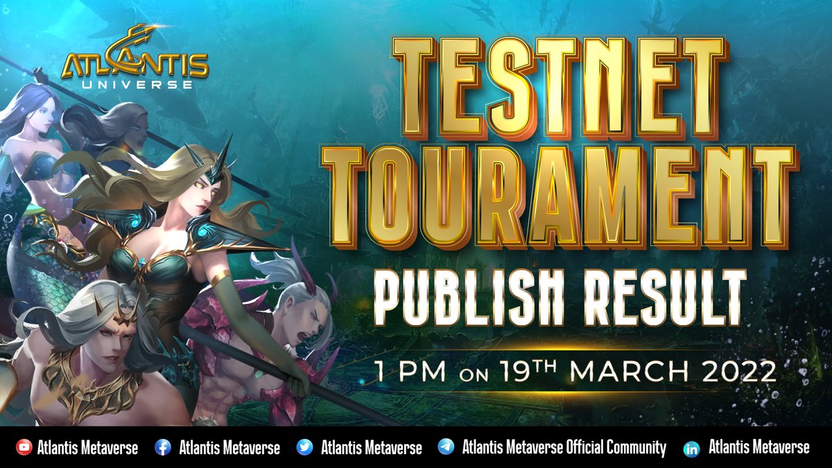 atlantis_TW's tweet photo. We delight to inform that the testnet tournament result is going to be published at 1 PM UTC on 19th March 2022🌟🌟🌟. 

Thank you for your participations ! https://t.co/5lmkX9VcHL