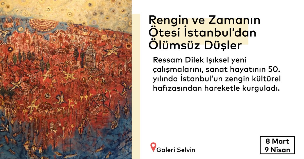 ibb_kultur's tweet photo. #ibb #ibbkültürsanat #tiyatro #sergi #müzik #dans #etkinlik #ajanda #istanbuldanölümsüzdüşler #galeriselvin #dilekışıksel https://t.co/JTl6eRXEHN