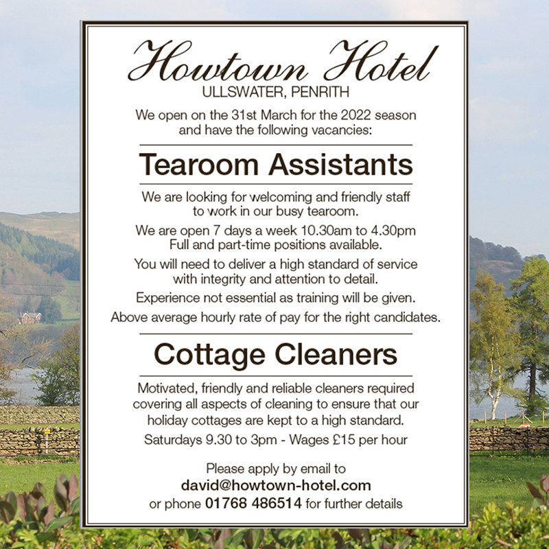 HowtownTearoom's tweet image. Vacancies for Tearoom Assistants and Cottage Cleaners Please apply by email to david@howtown-hotel.com or phone 01768 486514 for more information.
#jobsincumbria #cumbriajobs #lakedistrictjobs #jobsinthelakedistrict #hoteljobs #howtown #ullswaterlake
#cumbria #workinthelakes