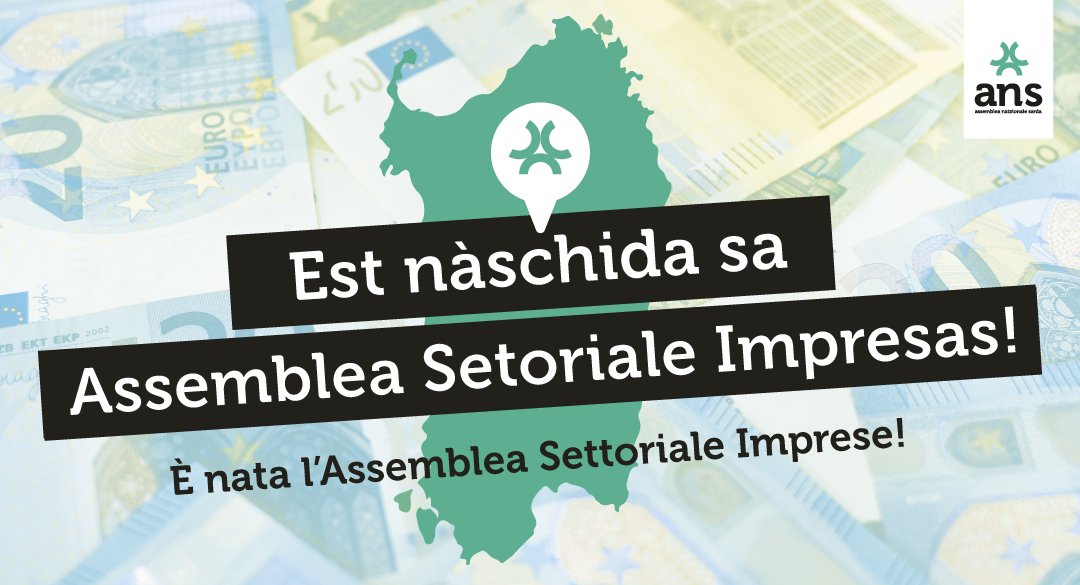 assembleasarda's tweet photo. 💶 ANS tenet un'Assemblea Setoriale noa!

In sa prospetiva de una #Sardigna indipendente est indispensàbile a interessare sa realidade econòmica Sarda, a dda cumprèndere e avalorare.
Pro custu naschet s'AS #Impresas!

LEGHE SA NOVA INTREA: 👉 https://t.co/pMPNdzaMDS https://t.co/YmL5iW8zoM