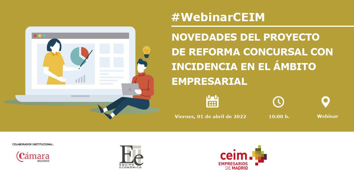 _CEIM_'s tweet photo. #WebinarCEIM 💻| Apúntate ya al nuevo webinar organizado por @_CEIM_ con Equipo Económico:
🆕 "Novedades del proyecto de reforma concursal con incidencia en el ámbito empresarial"
🗓️ 1 de abril
⏰ A las 10:00 h por videoconferencia
Más información👉 https://t.co/sLoO66apLK https://t.co/Mw2DkLBlTv