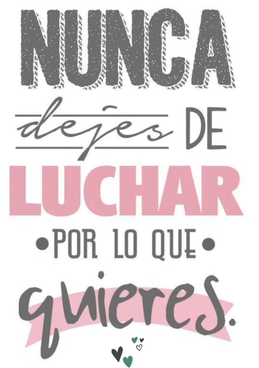 reflexiones's tweet photo. Nunca dejes de luchar por lo que quieres. #BuenViernes https://t.co/fUVnc0mHyj