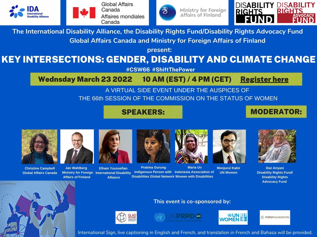 A blue poster of the event featuring logos of sponsor organizations and photos and names of speakers. Photos from left to right: Christine Campbell, Global Affairs Canada; Jan Wahlberg, Ministry of Foreign Affairs for Finland; Elham Youssefian, International Disability Alliance; Pratima Gurung, Indigenous Person with Disabilities Global Network; Maria Un, Indonesia Association of Women with Disabilities; Monjurul Kabir, Un Women. Panel moderated by: Dwi Ariyani, DRF