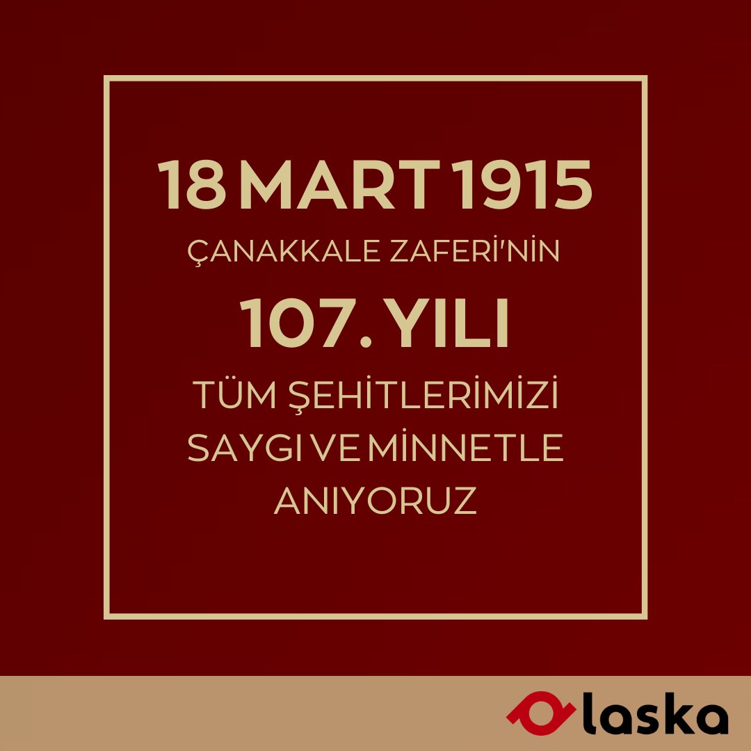 laskatech's tweet image. 18 Mart 1915, Çanakkale Zaferi'nin 107. yılında tüm şehitlerimizi saygı ve minnetle anıyoruz!

#18Mart #CanakkaleZaferi