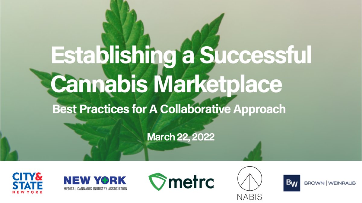 Join us on 3/22 for a webinar on  Establishing a Successful Cannabis Marketplace: Best Practices for a Collaborative Approach sponsored by <a href="/brown_weinraub/">Brown & Weinraub Advisors</a>, <a href="/nymedmar/">NYMCIA</a>, <a href="/GetNabis/">Nabis- A Modern Cannabis Services Group</a> &amp; <a href="/Official_Metrc/">Metrc</a>!

RSVP for free here: bit.ly/3JFYJZg