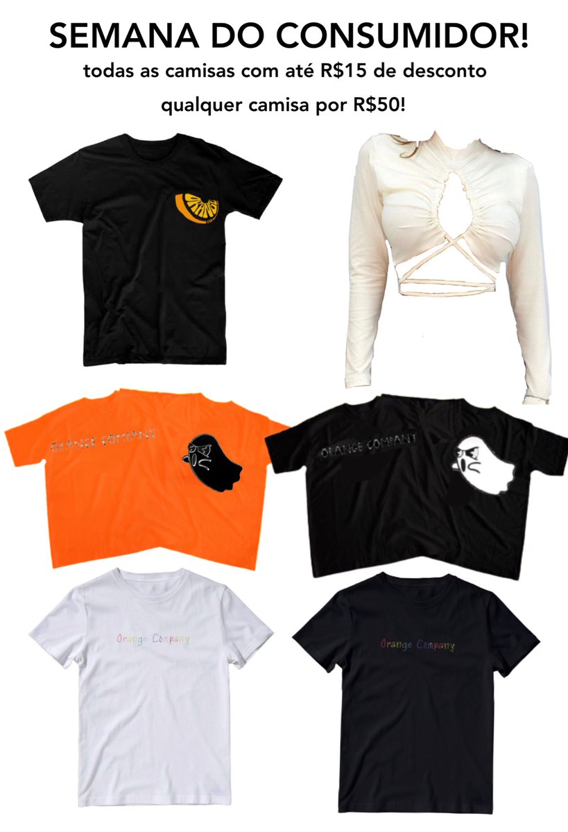 promoção dia do consumidor!
camisas com até R$15 de desconto
orangecompany.com.br/loja
*promoção válida até dia 19/3