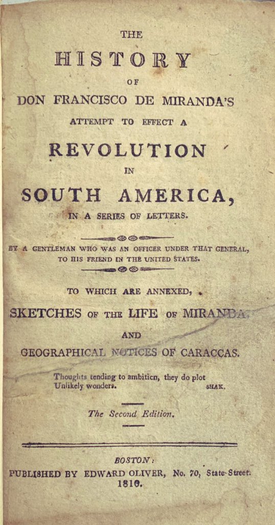 jjperdomob's tweet photo. Abro🧵 [Biggs, James] THE HISTORY OF DON FRANCISCO DE MIRANDA'S ATTEMPT
TO EFFECT A REVOLUTION IN SOUTH AMERICA, IN A SERIES OF LETTERS, BY A GENTLEMAN WHO WAS AN OFFICER UNDER THAT GENERAL, TO HIS FRIEND IN THE UNITED STATES.[.] The Second Edition. BOSTON. [.] 1810.

Sigue 🧵 👇 https://t.co/wENnwu4Q2a