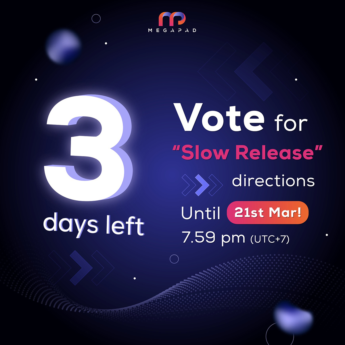 Just 3 more days before we close the poll.
Vote for the direction of the Slow Release via 👉 moonmakerprotocol.com/vote

Voting is available from today until 21 March at 7:59 pm (UTC +7) only!

#MEP #Megapad