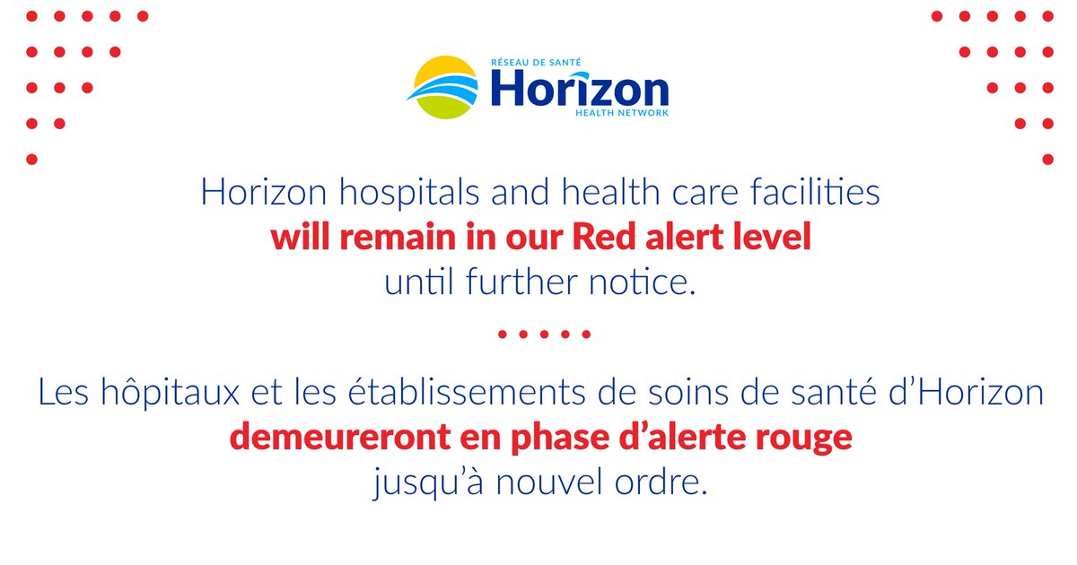 HorizonHealthNB's tweet photo. Attention: Horizon hospitals and health care facilities will remain in our Red alert level until further notice.  Red alert level is still in effect even though the province’s public health measures and mandatory order were lifted on March 14, 2022. https://t.co/oPGrdU4LMH