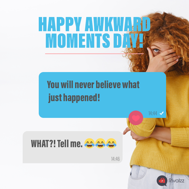 _rivalzz's tweet photo. We'd just like to remind you it's..... Awkward Moments Day! #awkwardmoments 

A moment shared is shame spared! 🤣

Download Rivalzz App today to share your most awkward moment with friends and family for free! 

Embrace the crazy! 🙃🤪😝😜
#mobilevoip #telecoms #voipapp #chatapp https://t.co/WCjZ4nFYzG