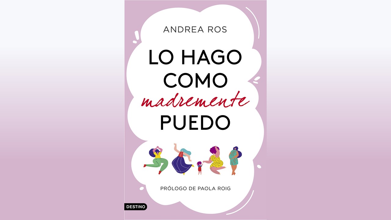 Ediciones Destino on X: ¡Qué lean las madres! 🤰👩‍🍼🤱 Lo hago como MADREMENTE  puedo, el libro de Andrea Ros (@madremente en instagram) Todo lo que hay  que saber y nadie nos cuenta