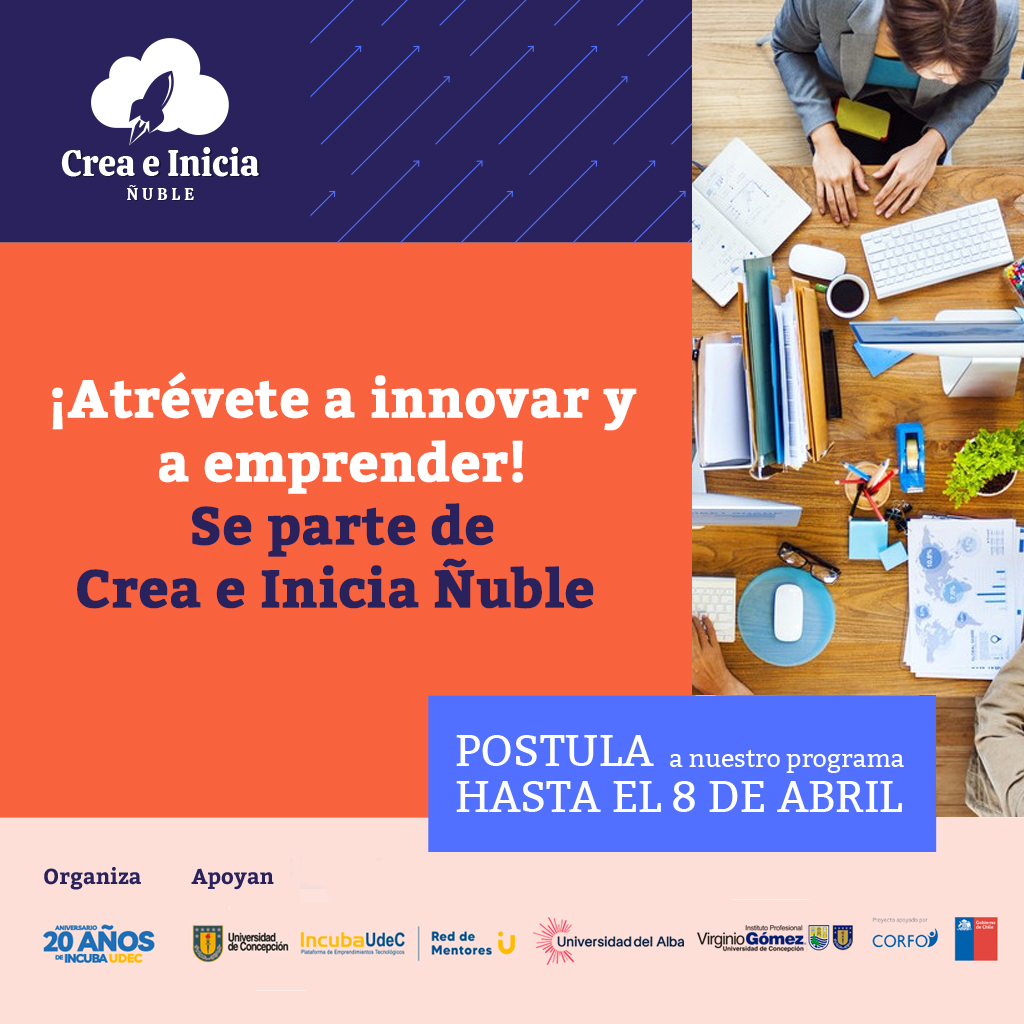 ¿Tienes ganas de aprender sobre emprendimiento e innovación?

Inscríbete en Crea e Inicia Ñuble, programa formativo gratuito de IncubaUdeC, exclusivo para estudiantes de educación superior. 

Regístrate en bit.ly/3MUmvmu