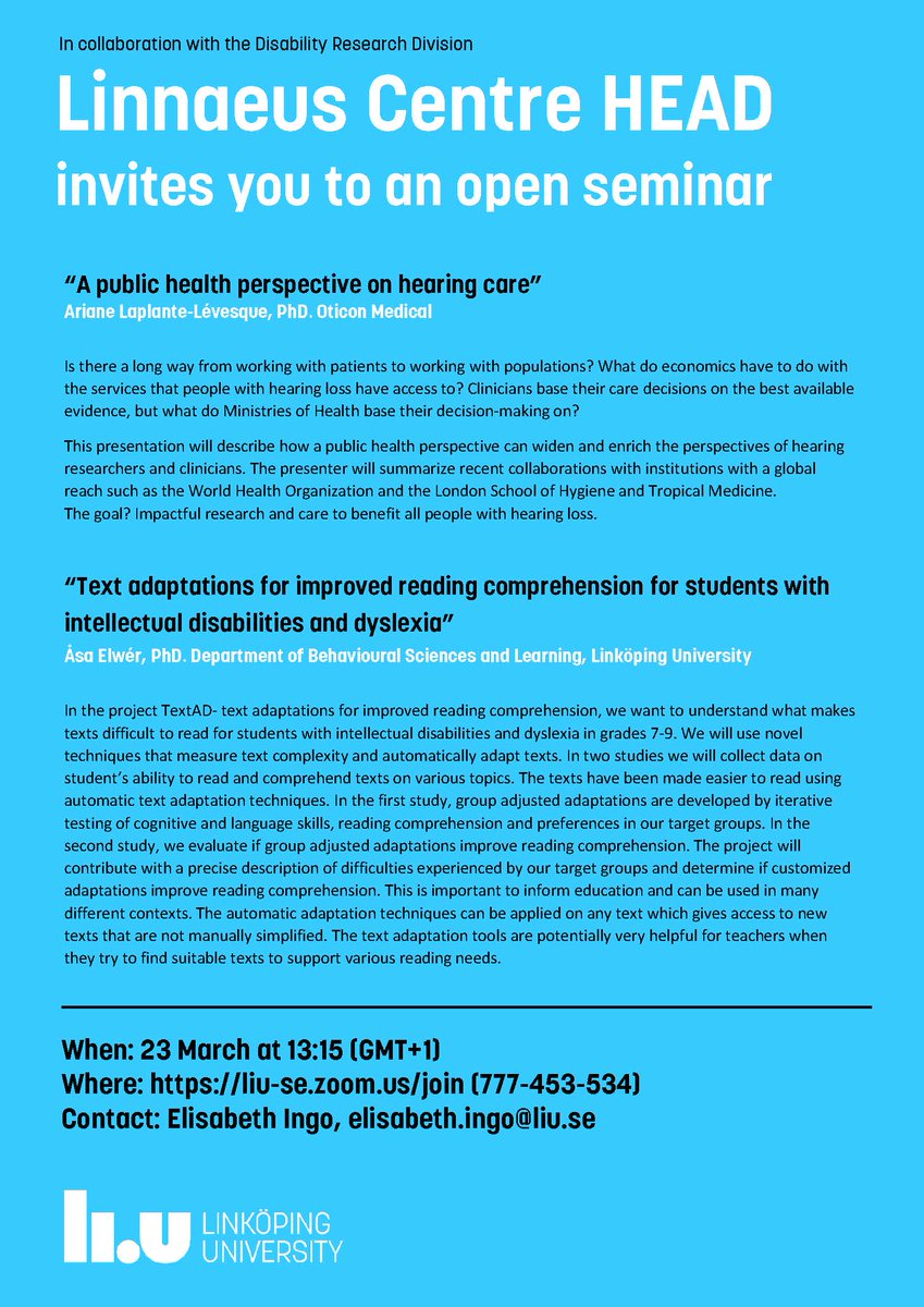 Öppet seminarium 23 mars kl. 13:15. “A public health perspective on hearing care”, Ariane Laplante-Lévesque and “Text adaptations for improved reading comprehension for students with intellectual disabilities and dyslexia”, Åsa Elwér. #hörsel #funktionsnedsättning #dyslexi