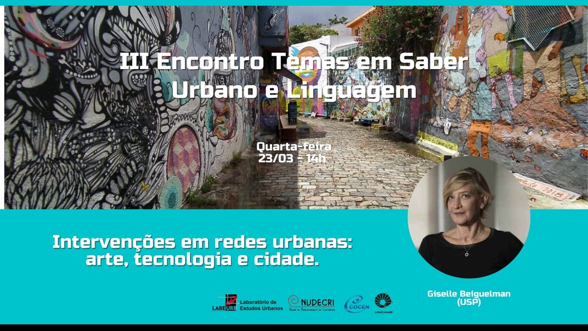AgenciaFAPESP's tweet photo. 3º Encontro Temas em Saber Urbano e Linguagem, organizado pelo Laboratório de Estudos Urbanos #Labeurb da @unicampoficial, acontece de forma virtual no dia 23/03. Convidada é Giselle Beiguelman, artista e professora da @FAUUSPoficial. Inscrições abertas. https://t.co/pjQAelvgot https://t.co/i6T4Ihrxvn