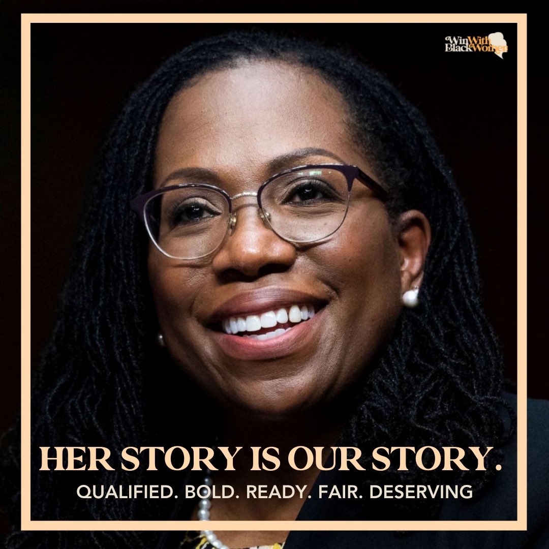 Her story is our story.
Judge Jackson is qualified, bold, ready, fair, and deserving! 
 
#WinWithBlackWomen #ConfirmJudgeJackson #SheWillRise