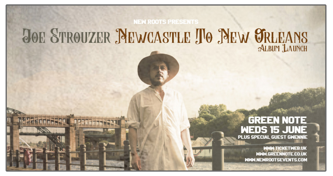 New Roots (@newrootsevents) on Twitter photo JUST ANNOUNCED!! <a href="/BoxcarJoes/">Joe Strouzer</a> Joe Strouzer launches his new album 'Newcastle to New Orleans' with a full band show at <a href="/GreenNote/">Green Note</a> on Weds 15 June. Tickets on sale now from ticketweb.uk/event/joe-stro… JUST ANNOUNCED!! <a href="/BoxcarJoes/">Joe Strouzer</a> Joe Strouzer launches his new album 'Newcastle to New Orleans' with a full band show at <a href="/GreenNote/">Green Note</a> on Weds 15 June. Tickets on sale now from ticketweb.uk/event/joe-stro…