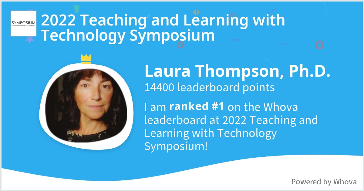 TechThompson's tweet image. I ranked #1 on the Whova leaderboard at 2022 Teaching and Learning with Technology Symposium!  - via #Whova event app - Come engage!  Take my spot!!!