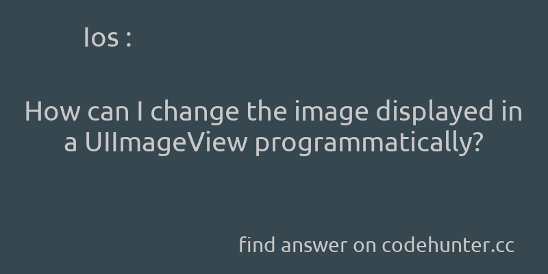 korohub's tweet image. Ios: How can I change the image displayed in a UIImageView programmatically? - #ios - #uiimageview  - Answer link : codehunter.cc/a/ios/how-can-…
