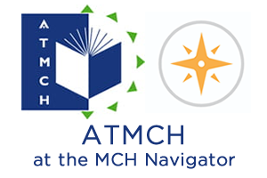Check out the new ATMCH website fully integrated into the MCH Navigator. We're excited to be able to leverage resources and provide great information to current and future faculty in MCH! atmch.org