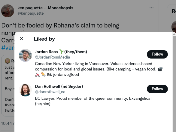 rohanarezel's tweet photo. Thrilled to see @OneCityVan candidate @danrothwell_ca liking Ken Paquette's defamatory tweets.
Paquette counselled a racist #YIMBY to make "savage" comments about me less racist. He's carried a campaign of harassment and smears against me since.
#vanre #vanpoli https://t.co/tNv1puTf5c