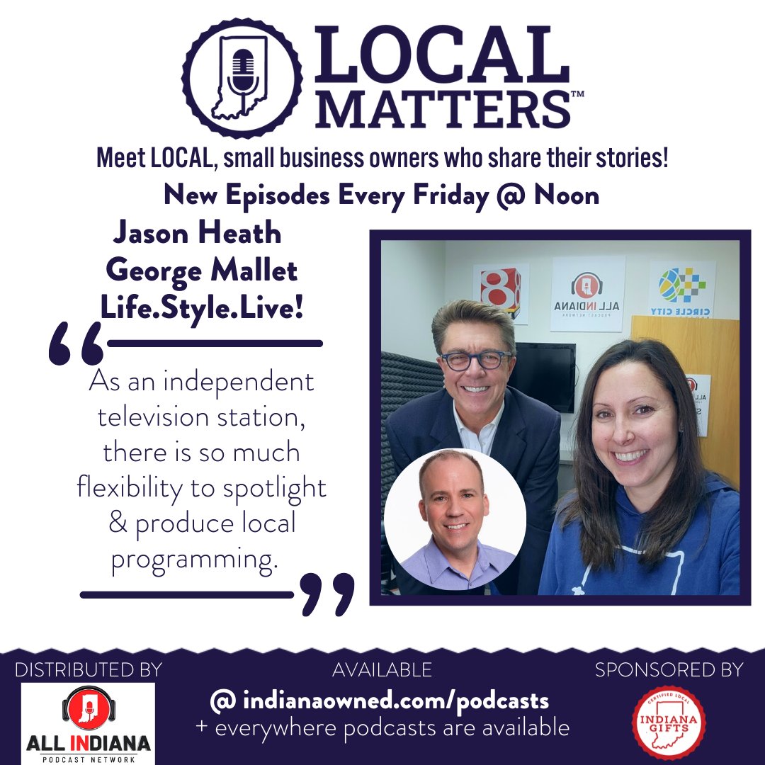 Local Matters: Jason Heath and George Mallet, Life.Style.Live! On this episode, Indiana Owned co-founder Mel McMahon chats with Jason Heath, Executive Producer of “Life.Style.Live!” and Co-Host and Associate Producer, George Mallet. indianaowned.com/podcasts